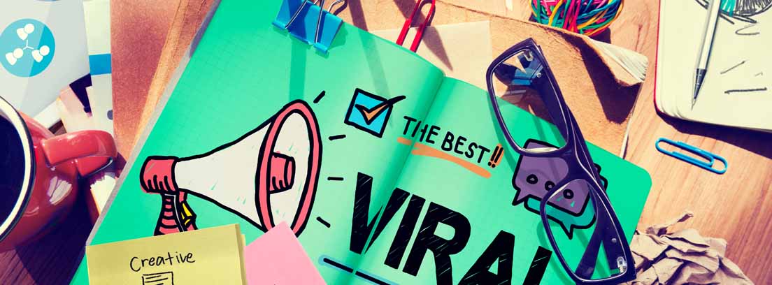 3 campañas de comunicación que se han hecho virales